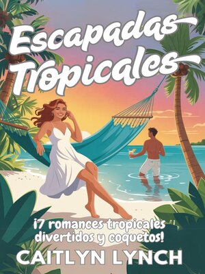 cover image of Escapadas Tropicales